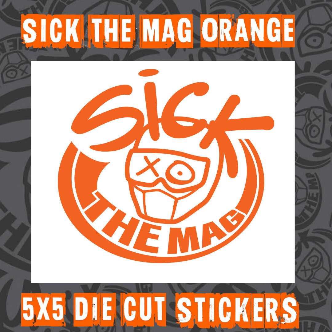 Sick The Mag Die Cut 5x5 Sticker in orange